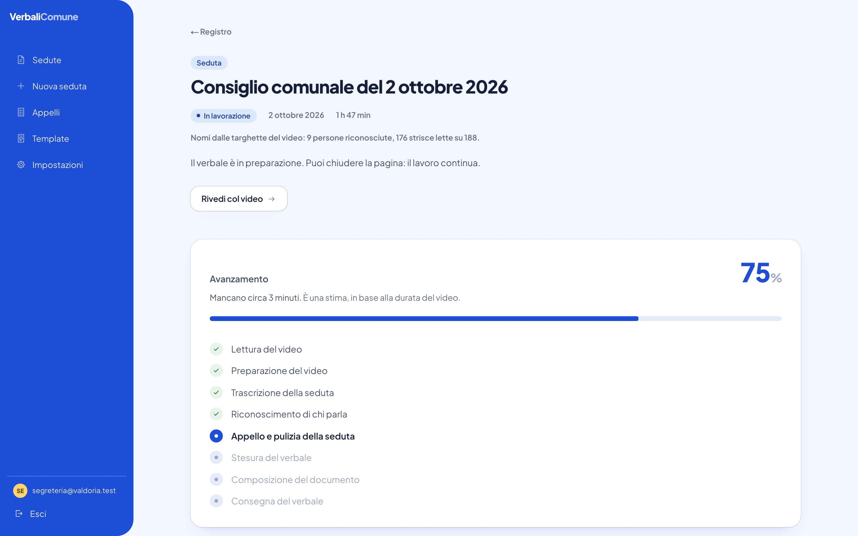 Una seduta inventata in lavorazione: l'avanzamento e le fasi, dalla lettura del video alla consegna del verbale.